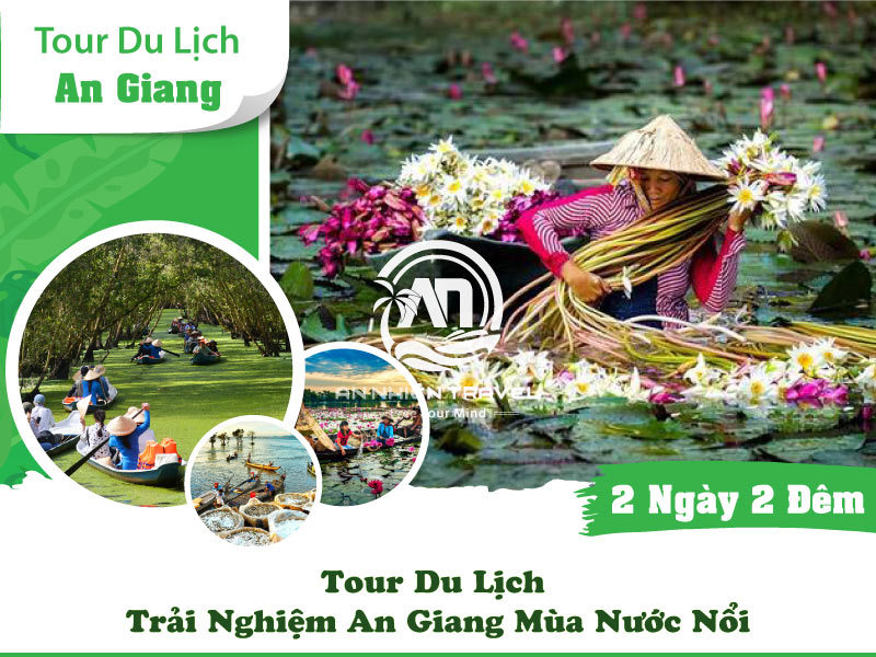 Tour du lịch trải nghiệm An Giang mùa nước nổi