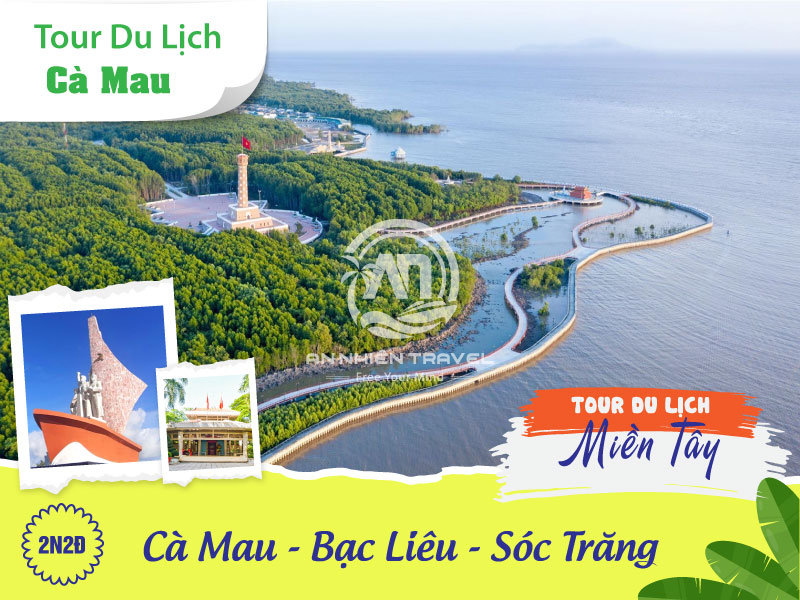 Tour du lịch Miền Tây - Cà Mau - Bạc Liêu - Sóc Trăng 2 ngày 2 đêm