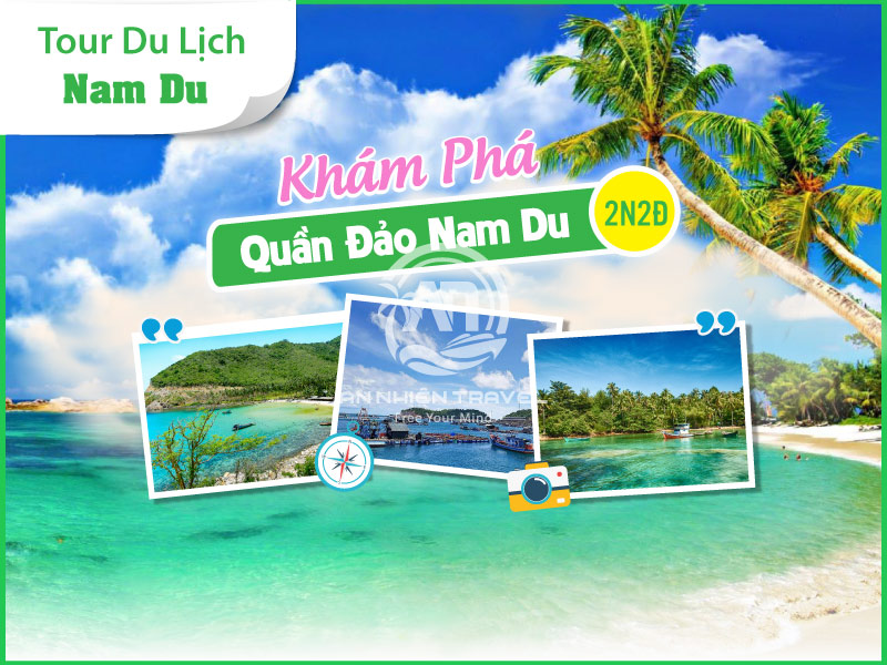 Tour du lịch khám phá quần đảo Nam Du 2 ngày 2 đêm