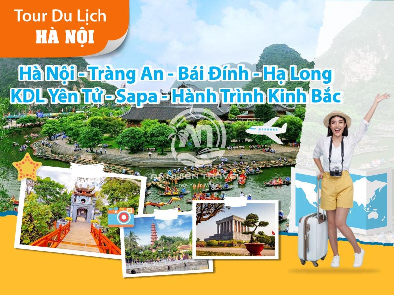 Tour du lịch Hà Nội - Tràng An - Bái Đính - Hạ Long - KDL Yên Tử - Sapa - Hành trình kinh Bắc