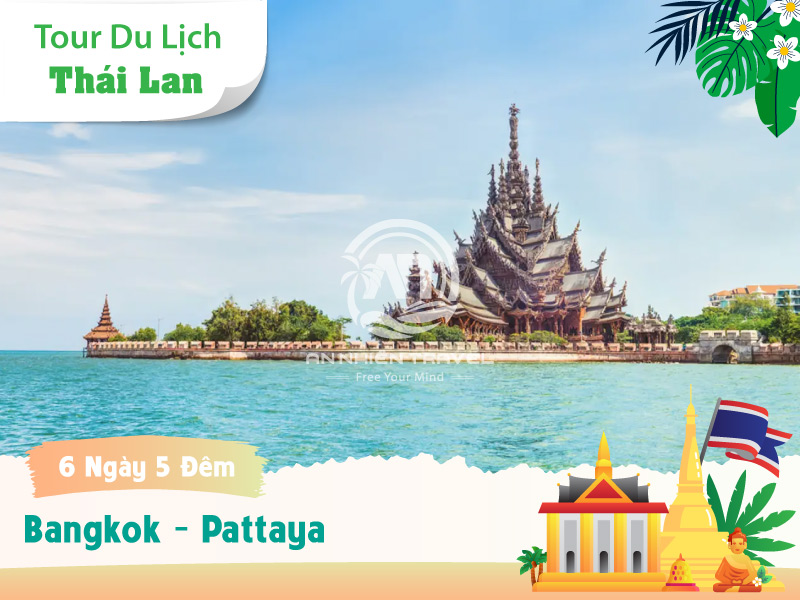 Tour du lịch Thái Lan - Bangkok - Pattaya từ Sài Gòn 6 ngày 5 đêm