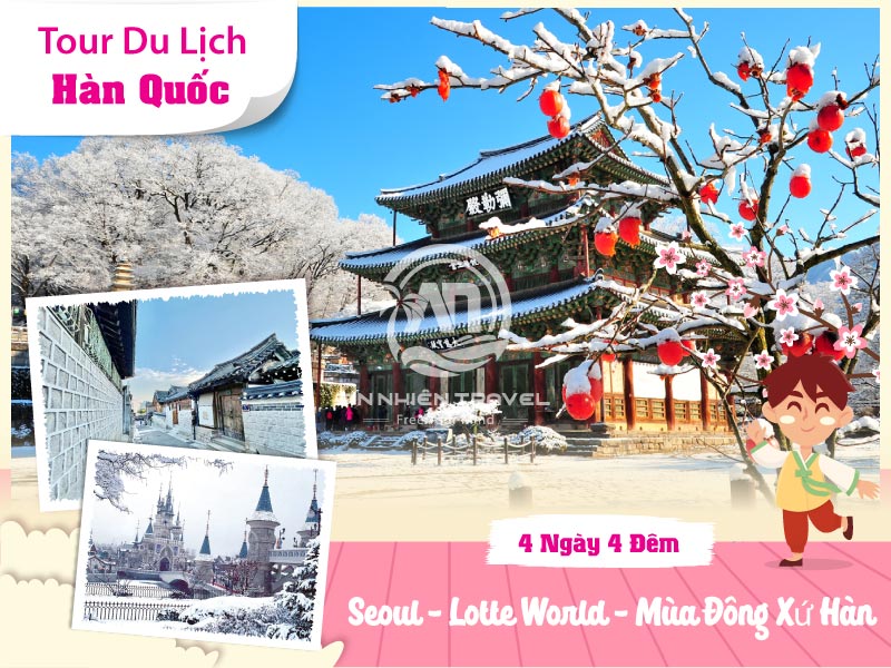 Tour du lịch Hàn Quốc - Seoul - Lotte World - Mùa Đông Xứ Hàn