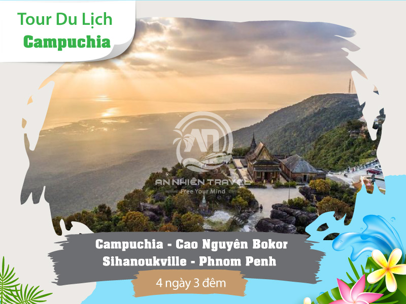 Tour du lịch Campuchia - Cao Nguyên Bokor - Sihanoukville - Phnom Penh 4 ngày 3 đêm