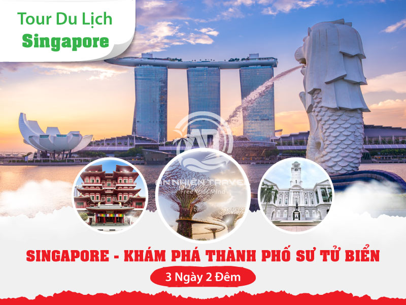 Tour du lịch Singapore - Khám phá thành phố Sư Tử Biển 3 ngày 2 đêm