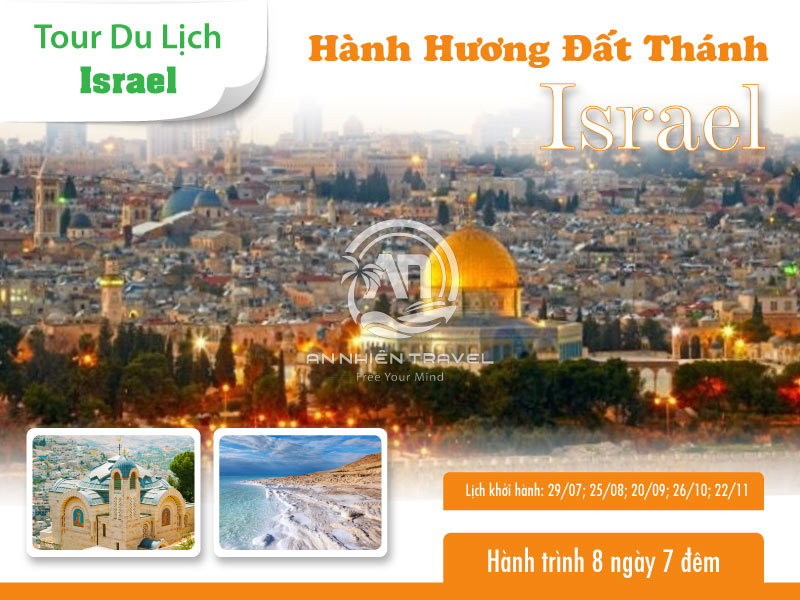 Tour du lịch hành hương Đất Thánh Israel 8 ngày 7 đêm