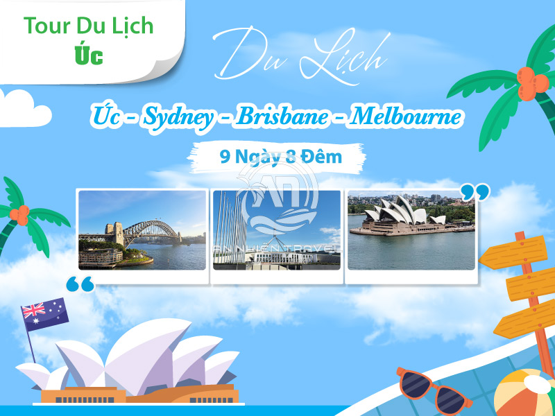 Tour du lịch đi Úc - Sydney - Brisbane - Melbourne 9 ngày 8 đêm