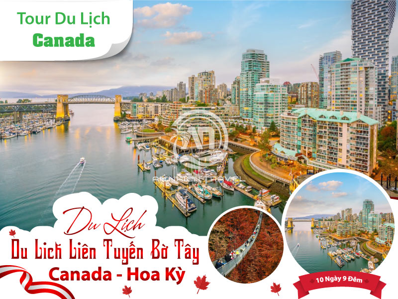 Tour du lịch liên tuyến bờ Tây Canada - Hoa Kỳ 10 ngày 9 đêm giá tốt