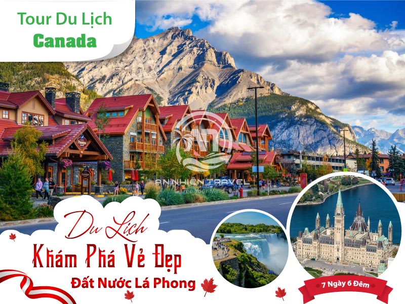 Tour du lịch Canada khám phá vẻ đẹp đất nước lá phong 7 ngày 6 đêm