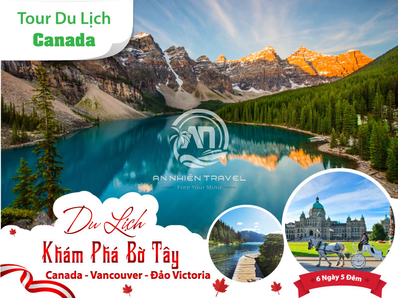 Du lịch khám phá Bờ Tây Canada - Vancouver - Đảo Victoria 6 ngày 5 đêm