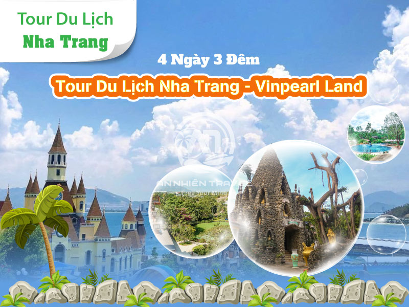 Tour du lịch Nha Trang - Vinpearl Land 4 ngày 3 đêm