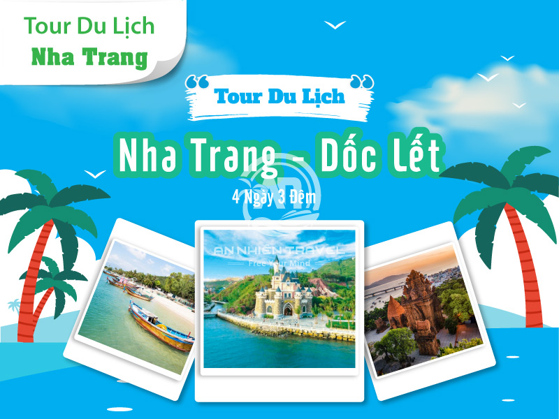 Tour Du lịch Nha Trang - Dốc Lết 4 ngày 3 đêm từ TPHCM