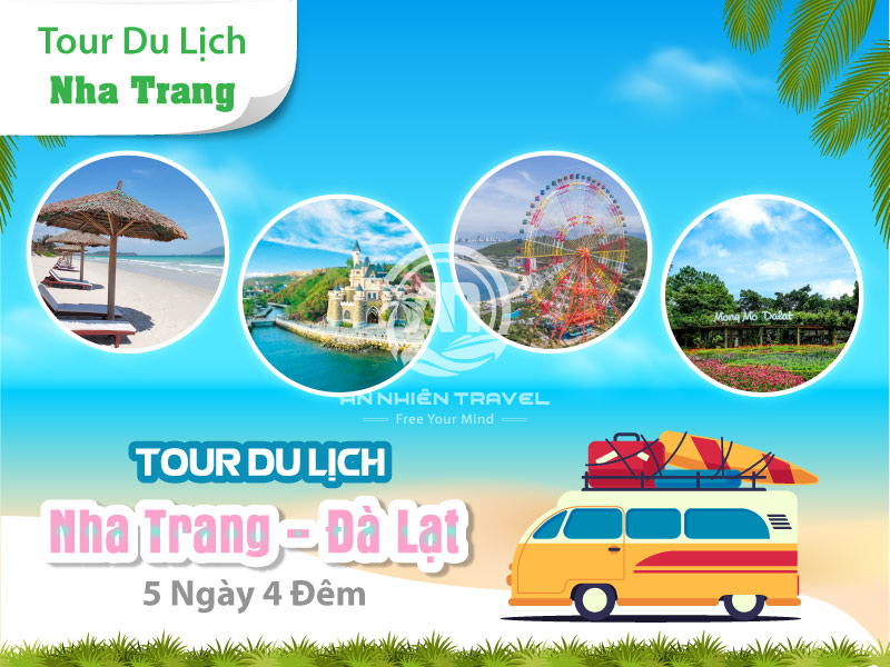 Tour Du lịch Nha Trang - Đà Lạt 5 ngày 4 đêm giá tốt